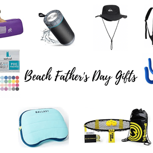11 Practical Beach Father’s Day Gifts He Will Actually Use